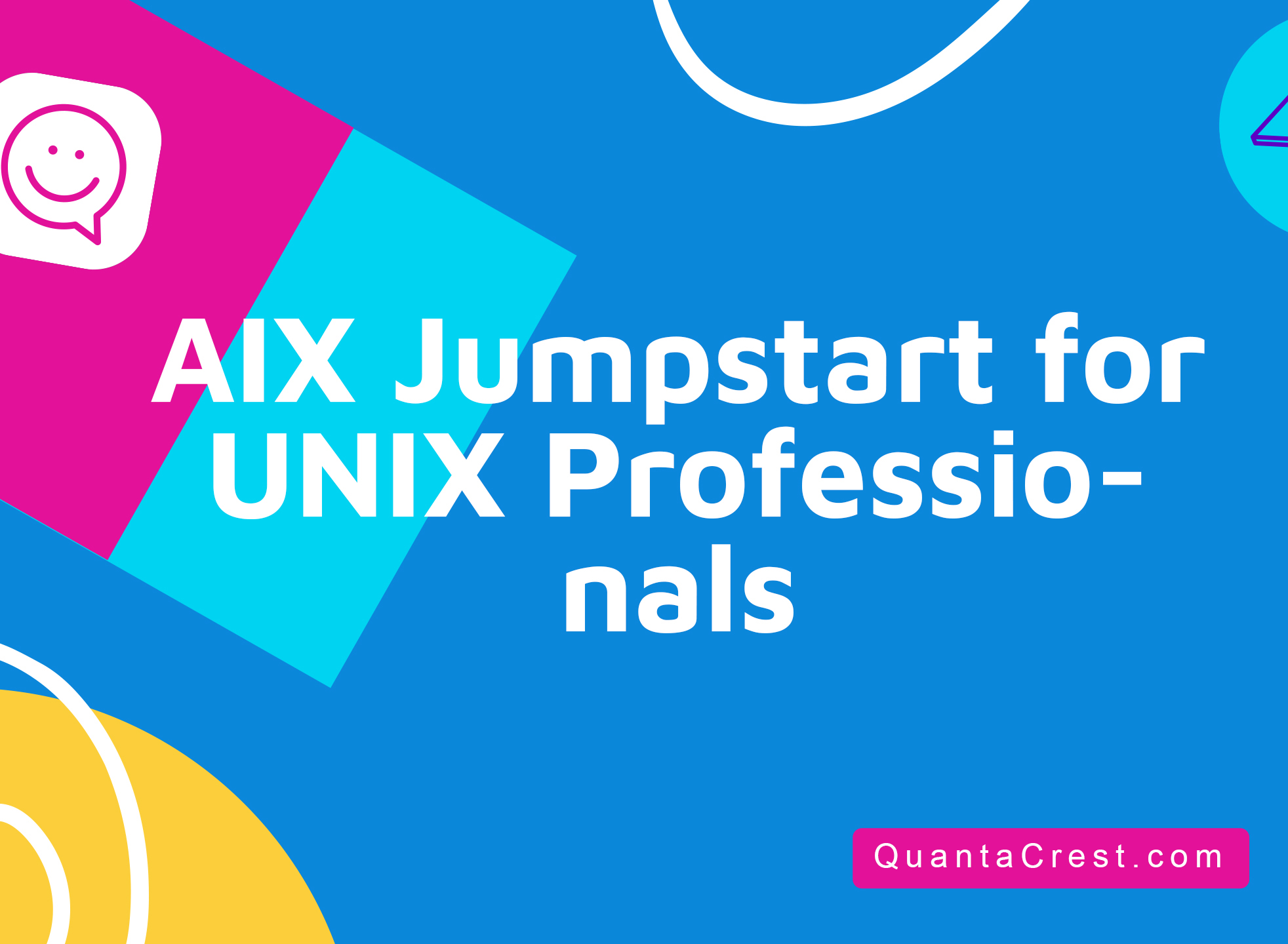 AIX Jumpstart for UNIX Professionals